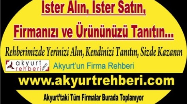 Akyurt Rehberi İle Firmanız Kazasın